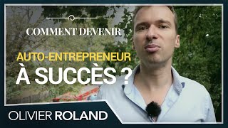 Comment devenir AUTO-ENTREPRENEUR - Agir et Réussir