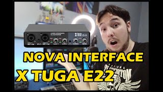 Essa Interface de áudio vai te surpreender! X Tuga E22 (Similar TEYUN Q22)