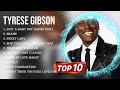 Greatest Hits Tyrese Gibson full album 2023 ~ Top Artists To Listen 2023