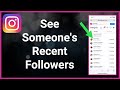 How To See Someone's Recent Followers On Instagram