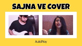 Sajna Ve | Vishal Mishra | Lisa Mishra | (Cover) | By AutoPlay