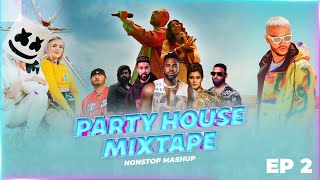 Party House Mixtape Nonstop Mashup (Ep-2) | Sunix Thakor, DJ Parth,DJ BKS, Sush & Yohan,DJ Harshal