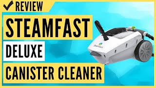 Steamfast SF-375 Deluxe Canister Cleaner Review