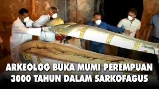 Arkeolog Membuka Mumi Perempuan setelah 3000 tahun | Newsflash