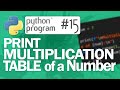🐍Python Program #15: Print Multiplication Table of a Number | Python Programming