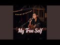 My True Self