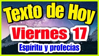 JW TEXTO DIARIO de HOY ✅ viernes 17 de enero 🟢 EL ESPÍRITU DE JEHOVÁ Y LOS PROFETAS | texto diario