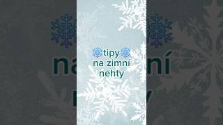 Tipy na zimní nehty❄️✨️ #music #snowman #winter #nail