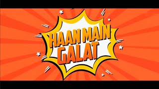 Haan Main Galat Whatsapp Status | Haan Main Galat Whatsapp Status | Arijit Singh New Song Status
