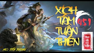 [TẬP 451] XÍCH TÂM TUẦN THIÊN  | Top tiên hiệp hay nhất 2024 | MC Tiến Phong