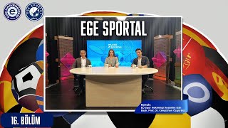 Ege Sportal - Spor Hekimliği Anabilim Dalı Başk. Prof. Dr. Cengizhan Özgürbüz(16.Bölüm - 02.05.2024)