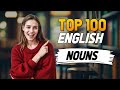 100 ENGLISH NOUNS Learn the Most Useful Nouns In English Kashif Hayat