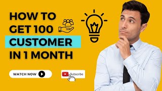 23. How to get 100 customers in 1 month || १०० कस्टमर केसे करें ‌१ महीने में ||