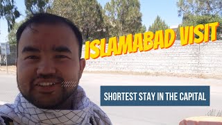 Shortest stay in the Capital || Quetta to Islamabad || Raza Changezi