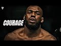 COURAGE ! - RAW MOTIVATION