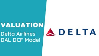 Valuation: Delta Airlines (DAL) Stock DCF Analysis