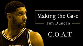 Making the Case - Tim Duncan [Revised & Reuploaded]