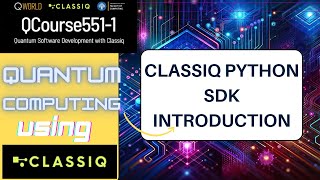 Classiq Python SDK Tutorial: Building Your First Quantum Circuit