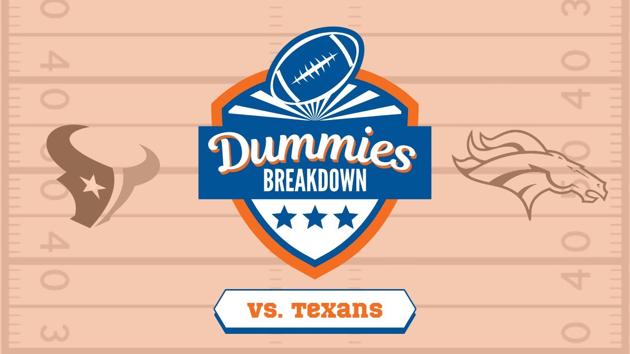 Denver Broncos Vs. Houston Texans Week 2 | Dummies Breakdown - YouTube