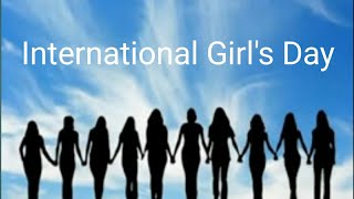 International Girl's Day 2020 status | Theme of Girls|International day of the girl child 2020