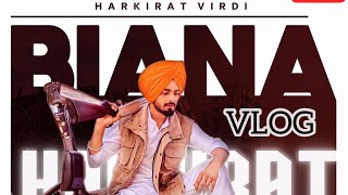 Biana song |vlog| Harkirat Virdi  Punjabi Song 2021