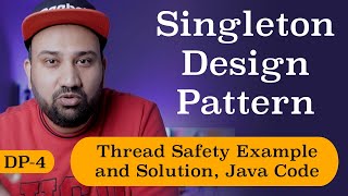 What is Singleton Design Pattern | DP - 4 | With Example of Thread safety | In Hindi