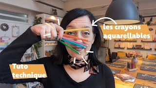 Tuto aquarelle - je te dis tout sur les crayons aquarellables