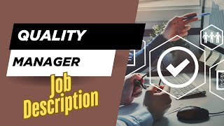 Job description of Quality Manager - Role, Responsibilities & Skills