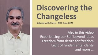 Discovering the Changeless