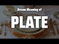 Plate Dream Meaning & Symbolism