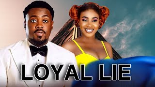 LOYAL LIE NIGERIAN MOVIE 2025 LATEST ROMANTIC MOVIE. TOOSWEET ANAAN | CHIOMA OKAFOR