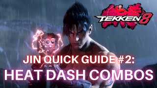 TEKKEN 8: Jin Quick Guide 2 - Heat Dash Combos