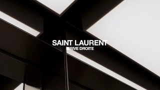 SAINT LAURENT - RIVE DROITE PARIS REOPENING