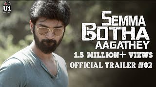 Semma Botha Aagathey - Official Trailer #2 | Yuvan Shankar Raja | Atharvaa | Badri Venkatesh