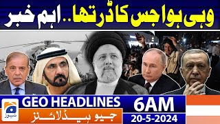 Geo News Headlines 6 AM | Iran Helicopter Crash - Satellite mapping service restored | 20th May 2024