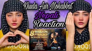 Nepali Reaction On Khuda Aur Mohabbat | Season 3 | Official Trailer | Pakistan | Susmitaxetri