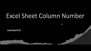 [SOLVED!] - Excel Sheet Column Number - LeetCode 171 - Java