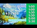 WIM HOF Guided Breathing | 50 Breaths 6 Rounds Increasing Pace | Up to 2:30min | No Voice