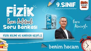 1) 9.Sınıf Fizik - Fizik Bilimi ve Kariyer Keşfi- Fizik Biliminin Diğer Cisimlerle İlişkisi 1 - 2025