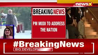 PM Modi To Address Nation | Modi Speaks To Nation | NewsX