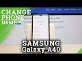 How to Set Device’s Name in SAMSUNG Galaxy A40 – Change Username