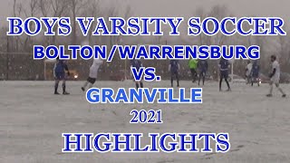 Bolton/Warrensburg vs. Granville Boys Varsity Soccer 2021 HIGHLIGHTS