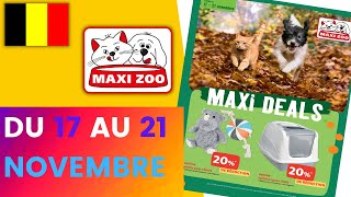 folder MAXI ZOO du 17 au 21 novembre 2021 💝 Arrivage - BELGIQUE