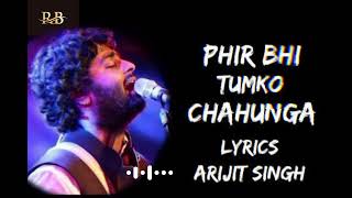 Phir Bhi Tumko Chahunga-(Slowed+Reverb) arijit singh ।lofi music Lover2023