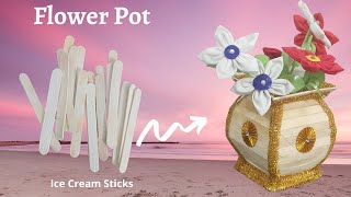 How To Make Ice Cream Stick Flower Vase || Ice Cream Stick Craft Ideas
