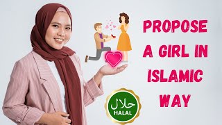 How to Propose a Muslim Girl: Beautiful Marriage Proposal/Proposal Ideas #marriageproposal