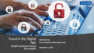 IAASB-Facilitated Virtual Roundtable - Fraud in the Digital Age - September 2, 2020