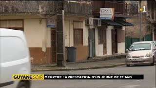 Meurtre: Arrestation d'un jeune de 17 ans à Cayenne.