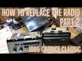 Replacing the radio in a 1985 Chevrolet Caprice Classic (Part 2)