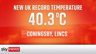 UK Heatwave: Record 40.3C temperature in Lincolnshire